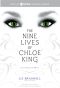 [The Nine Lives of Chloe King 01] • The Nine Lives of Chloe King 01-03 · The Fallen / The Stolen / The Chosen